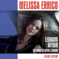 Melissa Errico - Legrand Affair (Deluxe Edition) Upcoming Broadway CD