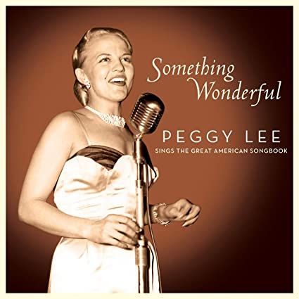 Something Wonderful: Peggy Lee Sings The Great American Songbook Album Cover Art