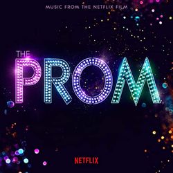 The Prom: Music from the Netflix Film