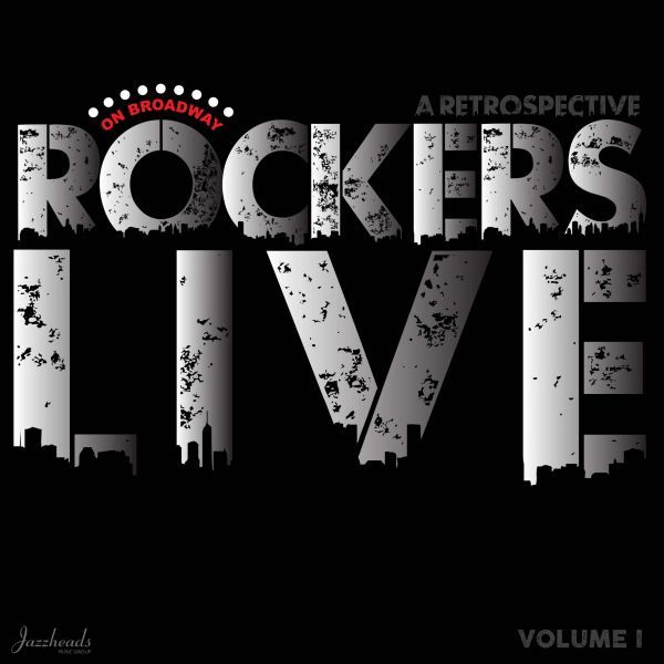 Rockers On Broadway: Live (Volume 1) Album Cover Art