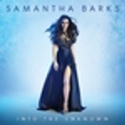 Samantha Barks: Into the Unknown