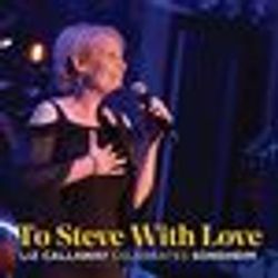 To Steve With Love: Liz Callaway Celebrates Sondheim