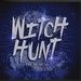 Witch Hunt: The Musical Album Cover Art