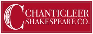 Chanticleer Shakespeare Co. 