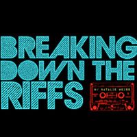 Breaking Down the Riffs