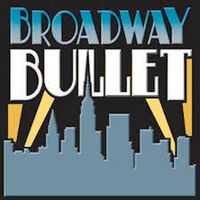 Broadway Bullet