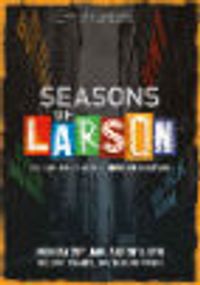 Guest Blogger: Seasons of Larson