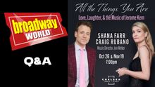 BWW Q&A: Shana Farr & Craig Rubano on ALL THE THINGS YOU ARE at Chelsea Table + Stage