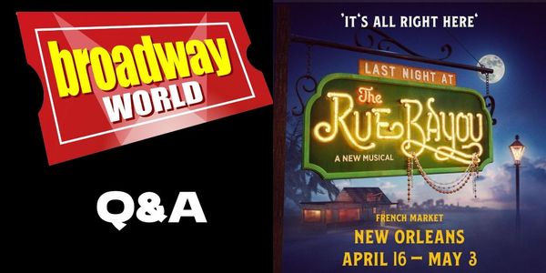 BWW Q&A: Michael Meth Talks Last Night at the Rue Bayou