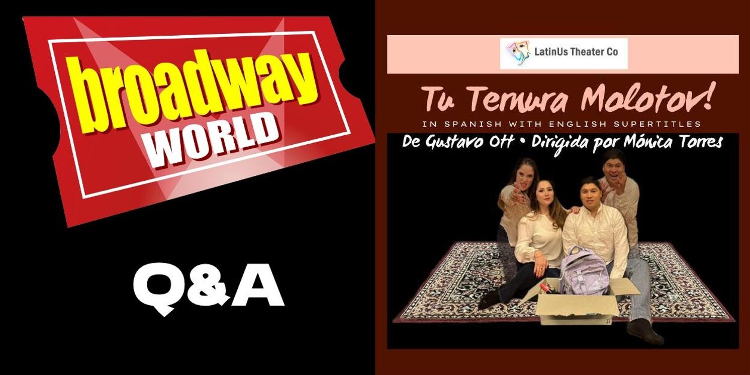 BWW Q&A: Monica Torres of TU Ternura Molotov at LatinUs Black Box Theater  Image