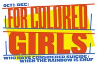 for colored girls who have considered suicide/when the rainbow is enuf