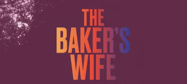 The Baker's Wife Show Information
