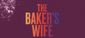 The Baker's Wife Show Information