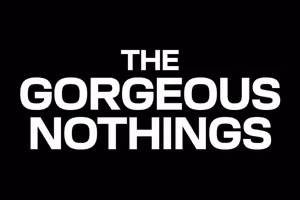 The Gorgeous Nothings poster