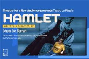 Teatro La Plaza's Hamlet Off-Broadway