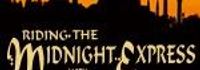 Riding the Midnight Express