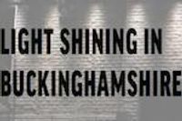 Light Shining in Buckinghamshire