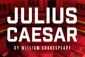 Julius Caesar Show Information