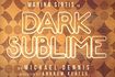 Dark Sublime