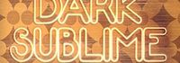 Dark Sublime
