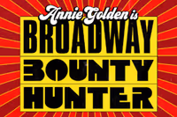 Broadway Bounty Hunter