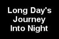 Long Day's Journey Into Night