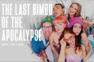 The Last Bimbo of the Apocalypse Off-Broadway