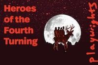 Heroes of the Fourth Turning