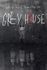 Grey House