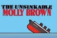 The Unsinkable Molly Brown