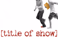 [title of show]