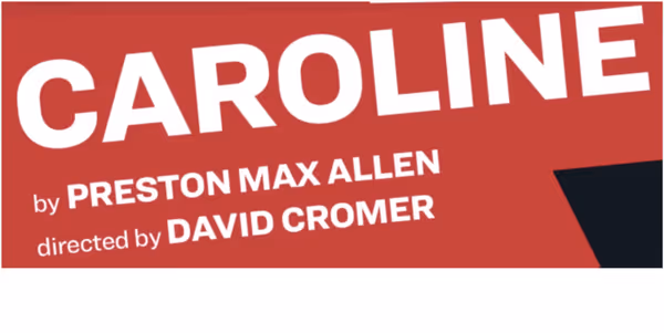 Caroline Show Information
