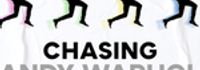 Chasing Andy Warhol