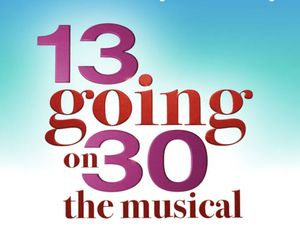 13 Going on 30 West End