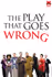The Play That Goes Wrong
