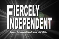 Fiercely Independent