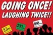 Going Once! Laughing Twice!!