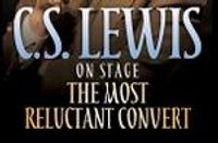 C.S. Lewis Onstage: The Most Reluctant Convert
