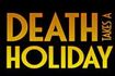 Death Takes A Holiday