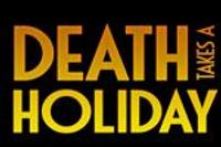 Death Takes A Holiday