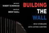Building the Wall Off-Broadway