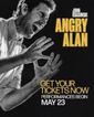 Angry Alan Show Information