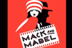 Mack and Mabel