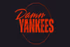 Damn Yankees Show Information