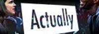 Actually