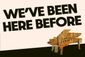 We've Been Here Before Show Information