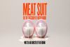 Meat Suit, or the shitshow of motherhood Off-Broadway