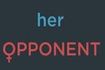 Her Opponent