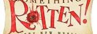 Something Rotten!
