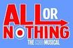 All Or Nothing: The Mod Musical